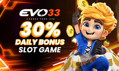 EVO33 promotional banner: 30% Daily Bonus — Slot Game